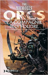 Orcs, tome 1 : La Compagnie de la Foudre